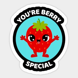 You're Berry Special | Berry Pun Sticker